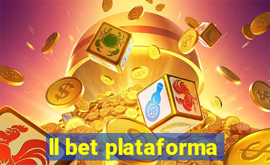 ll bet plataforma